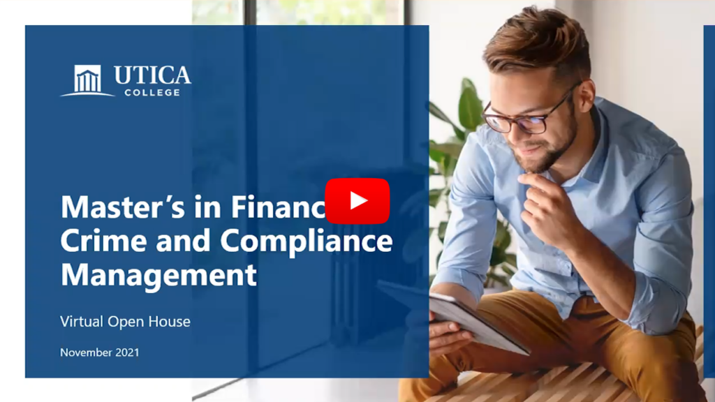 Utica University  Master's in Financial Crime and Compliance Management Virtual Open House, November 2021